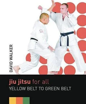 Jiu Jitsu For All: Yellow Belt To Green Belt